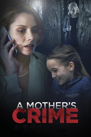 A Mother's Crime (2017) Hindi Dual Audio 300MB - Movierulz