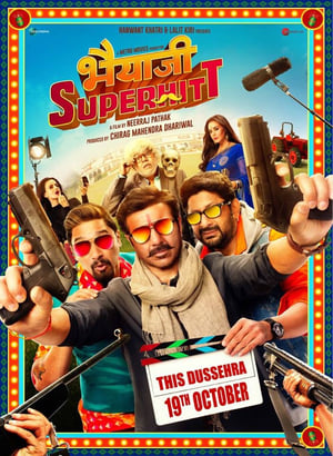Bhaiaji Superhit (2018) Hindi Movie - [400MB] - Movierulz