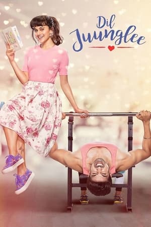 Dil Juunglee (2018) Hindi Movie - [340MB] - Movierulz