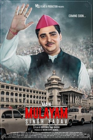 Main Mulayam Singh Yadav 2021 Hindi Movie [1.1GB] - Movierulz