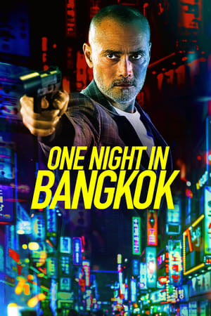 One Night in Bangkok 2020 English Movie [820MB] - Movierulz