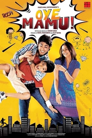 Oye Mamu! (2021) Hindi Movie – [350MB] - Movierulz