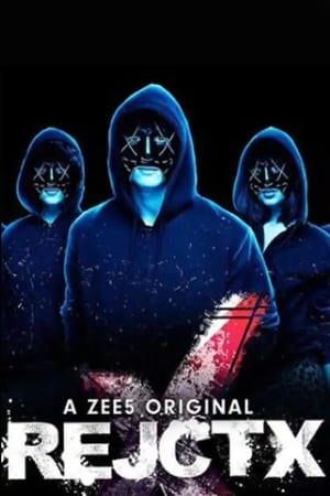 RejctX 2019 S01 All Episodes Hindi [Complete] - Movierulz