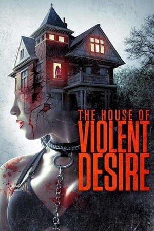 The House of Violent Desire 2018 Hindi Dual Audio [1.1GB] - Movierulz