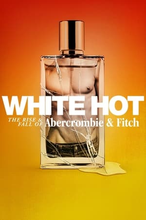 White Hot: The Rise & Fall of Abercrombie & Fitch (2022) Hindi Dual Audio – - Movierulz